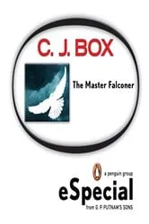 Book cover of The Master Falconer: A Joe Pickett Short Story by C. J. Box