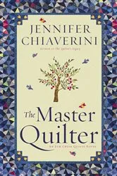 Book cover of The Master Quilter by Jennifer Chiaverini