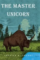 Book cover of The Master Unicorn by Chester R. Owenby