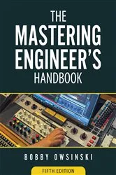Book cover of The Mastering Engineer's Handbook 5th Edition by Unknown