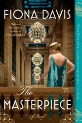 Book cover of The Masterpiece by Fiona Davis