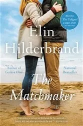 Book cover of The Matchmaker by Elin Hilderbrand