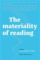 Book cover of The Materiality of Reading by Theresa Schilhab