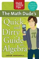 Book cover of The Math Dude's Quick and Dirty Guide to Algebra by Unknown