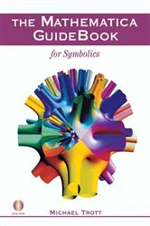 Book cover of The Mathematica GuideBook for Symbolics by Michael Trott