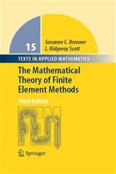 Book cover of The Mathematical Theory of Finite Element Methods (3rd ed.) by Unknown