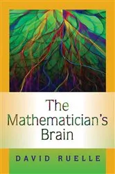 Book cover of The Mathematician's Brain by David Ruelle