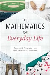 Book cover of The Mathematics of Everyday Life by Alfred S. Posamentier