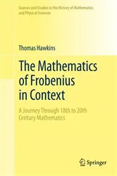 Book cover of The Mathematics of Frobenius in Context by Thomas Hawkins