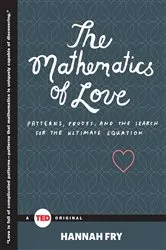 Book cover of The Mathematics of Love by Hannah Fry