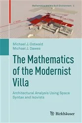 Book cover of The Mathematics of the Modernist Villa by Michael J. Ostwald