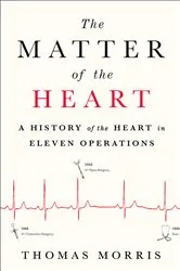 Book cover of The Matter of the Heart by Thomas Morris