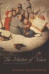 Book cover of The Matter of Voice by Karmen MacKendrick
