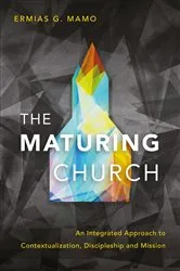Book cover of The Maturing Church by Ermias G. Mamo