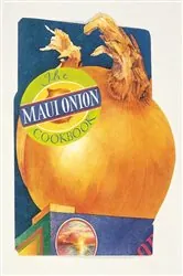 Book cover of The Maui Onion Cookbook by Barbara Santos
