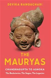 Book cover of The Mauryas by Devika Rangachari