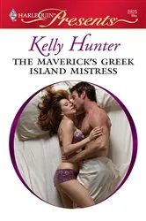 Book cover of The Maverick's Greek Island Mistress by Kelly Hunter