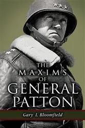 Book cover of The Maxims of General Patton by Unknown