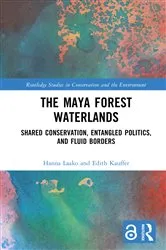 Book cover of The Maya Forest Waterlands by Hanna Laako