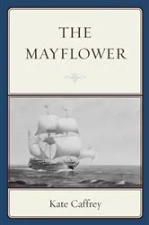 Book cover of The Mayflower by Kate Caffrey