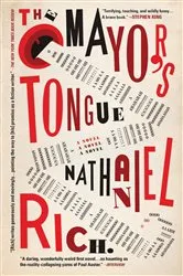 Book cover of The Mayor's Tongue by Nathaniel Rich