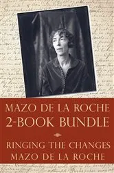 Book cover of The Mazo de la Roche Story 2-Book Bundle by Mazo de la Roche