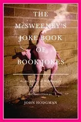 Book cover of The McSweeney's Joke Book of Book Jokes by Unknown