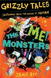 Book cover of The 'Me!' Monsters by Jamie Rix
