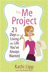 Book cover of The Me Project by Kathi Lipp