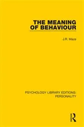 Book cover of The Meaning of Behaviour by J.R. Maze
