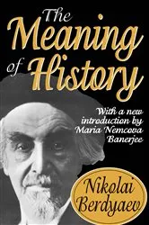 Book cover of The Meaning of History by Daniel Pipes