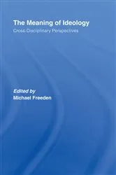 Book cover of The Meaning of Ideology by Michael Freeden