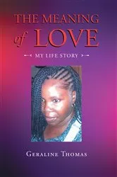 Book cover of The Meaning of Love by Geraline Thomas