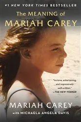 Book cover of The Meaning of Mariah Carey by Mariah Carey
