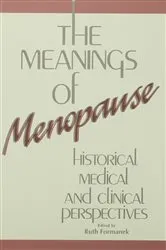 Book cover of The Meanings of Menopause by Ruth Formanek