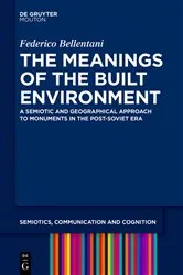 Book cover of The Meanings of the Built Environment by Federico Bellentani
