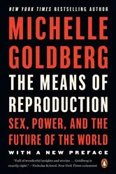 Book cover of The Means of Reproduction by Michelle Goldberg