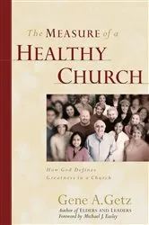 Book cover of The Measure of a Healthy Church by Gene Getz