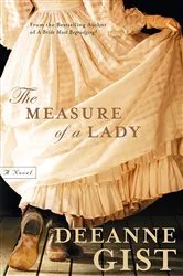 Book cover of The Measure of a Lady by Deeanne Gist
