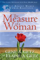 Book cover of The Measure of a Woman by Gene A. Getz