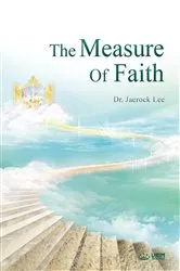 Book cover of The Measure of Faith (English Edition) by Jaerock Lee