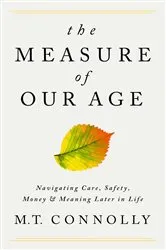 Book cover of The Measure of Our Age by M.T. Connolly