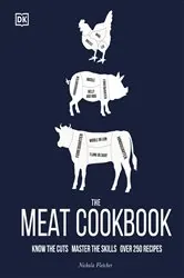 Book cover of The Meat Cookbook by Nichola Fletcher