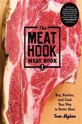 Book cover of The Meat Hook Meat Book by Tom Mylan