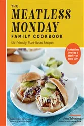 Book cover of The Meatless Monday Family Cookbook by Jenn Sebestyen