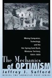 Book cover of The Mechanics of Optimism by Jeffrey J. Safford
