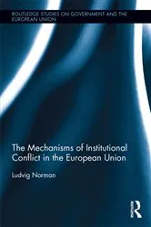 Book cover of The Mechanisms of Institutional Conflict in the European Union by Ludvig Norman