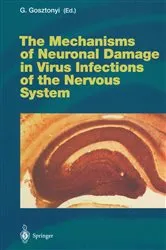 Book cover of The Mechanisms of Neuronal Damage in Virus Infections of the Nervous System by Georg Gosztonyi