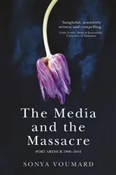 Book cover of The Media and the Massacre by Sonya Voumard