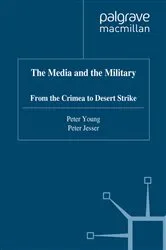 Book cover of The Media and the Military by P. Young